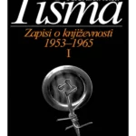 Zapisi o književnosti: (1953-1965). I tom