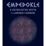 Empedokle: O ustrojstvu sveta i ljudskoj sudbini