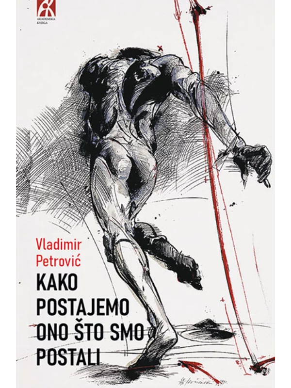 Kako postajemo ono što smo postali 1