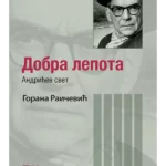 Dobra lepota: Andrićev svet