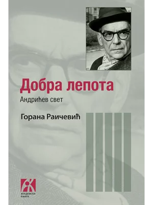 Dobra lepota: Andrićev svet