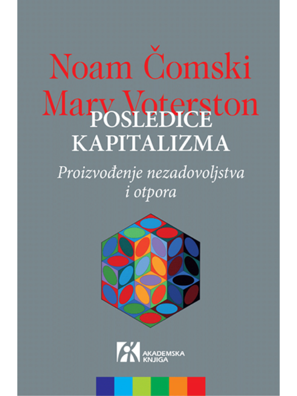 9788662633965 Posledice kapitalizma: Proizvođenje nezadovoljstva i otpora - Slika 1
