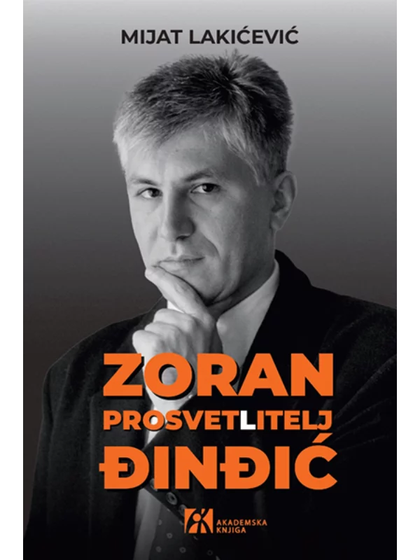 Zoran Đinđić: Prosvet(l)itelj 1