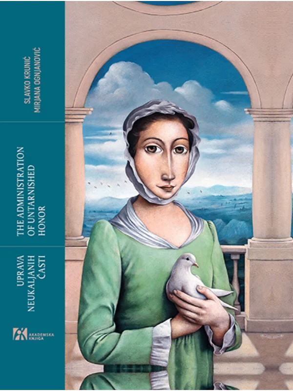 Uprava neukaljanih časti/The administration of untarnished honor 1