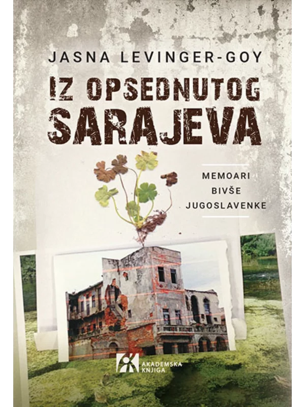 Iz opsednutog Sarajeva: Memoari bivše Jugoslavenke - Image 1