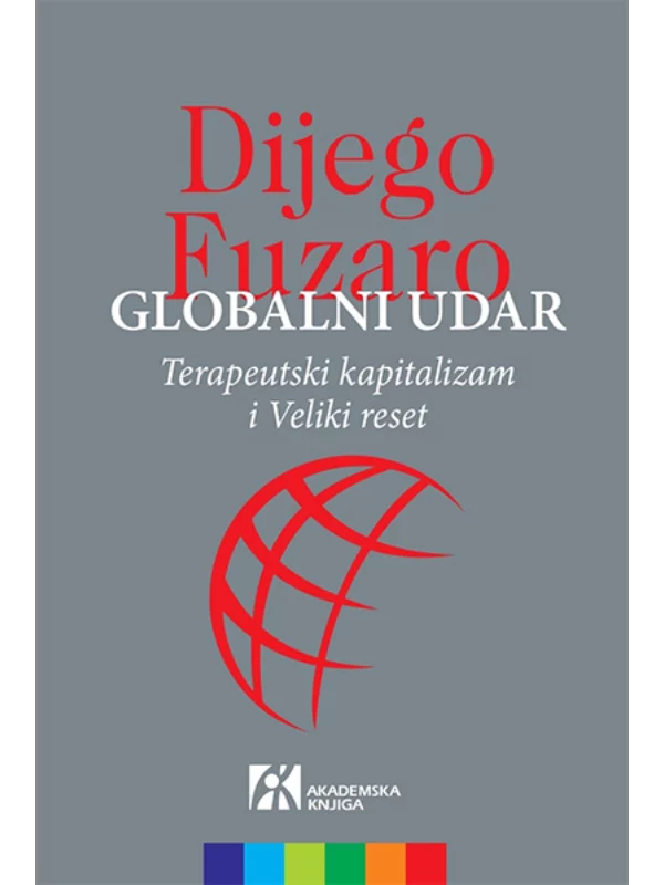 Globalni udar: terapeutski kapitalizam i Veliki reset - Image 1