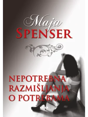 Nepotrebna razmišljanja o potrebama