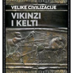 Vikinzi i Kelti – Velike civilizacije