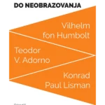 Od obrazovanja do neobrazovanja: tri teorije