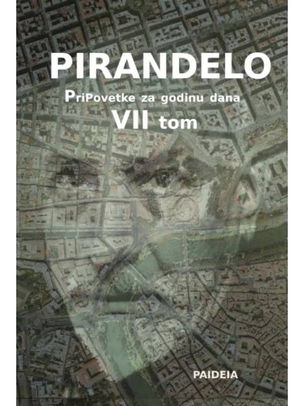 Pripovetke Za Godinu Dana VII /L.Pirandelo 1
