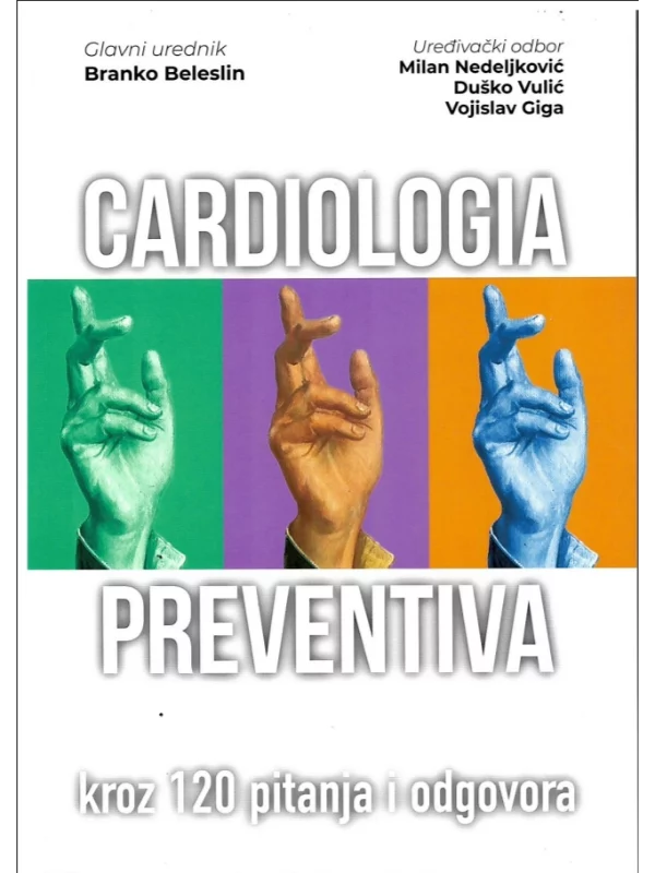 Cardiologia : preventiva : kroz 120 pitanja i odgovora - Image 1