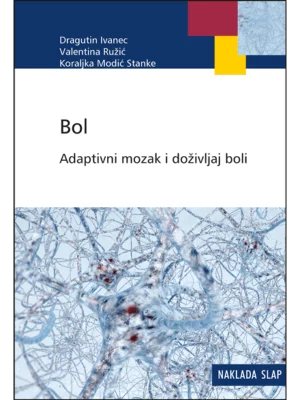 Bol - Adaptivni mozak i doživljaj boli