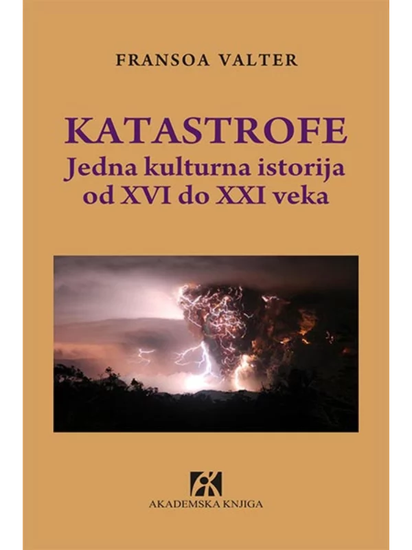 Katastrofe: jedna kulturna istorija od XVI do XXI veka - Image 1