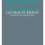 Globalni ekran: od filma do smartfona