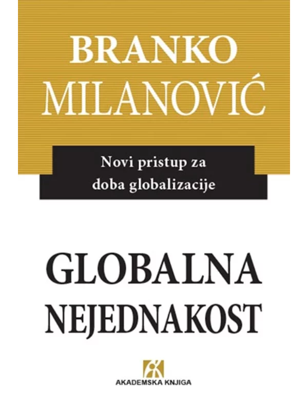 Globalna nejednakost: novi pristup za doba globalizacije 1