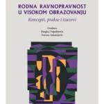 Rodna ravnopravnost u visokom obrazovanju: koncepti, prakse i izazovi