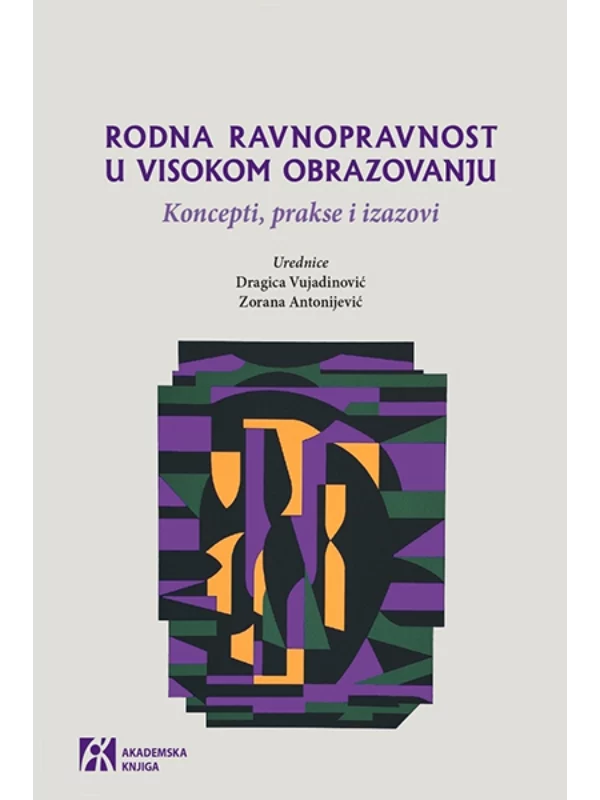Rodna ravnopravnost u visokom obrazovanju: koncepti, prakse i izazovi 1