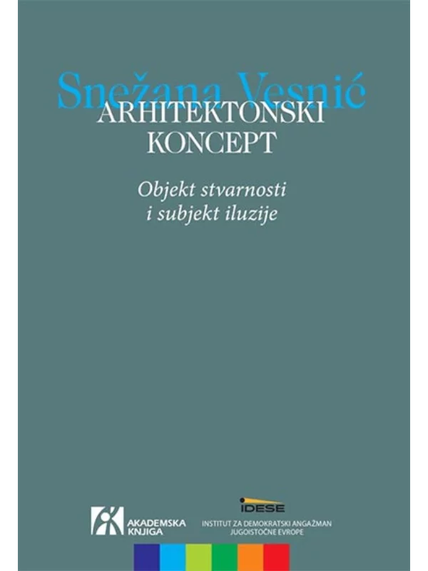 Arhitektonski koncept: objekt stvarnosti i subjekt iluzije 1