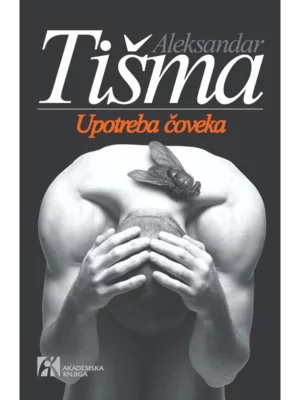 Upotreba čoveka : roman