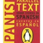 Short Stories in Spanish : New Penguin Parallel Texts