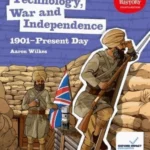Aaron Wilkes, Technology, War and Independence 1901- Present Day