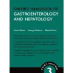 Oxford Handbook of Gastroenterology & Hepatology 3e (3/e)