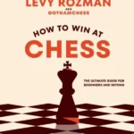 How to Win at Chess