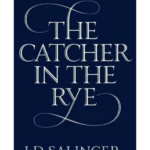 The Catcher in the Rye