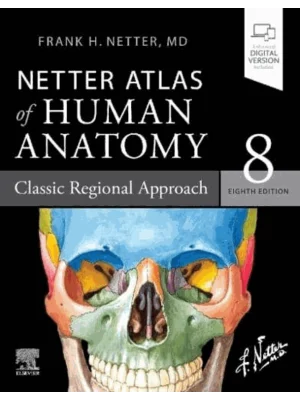 Netter Atlas of Human Anatomy: Classic Regional Approach, 8th Editionpaperback + eBook 1