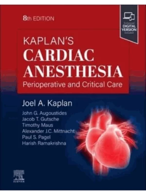 Kaplan's Cardiac Anesthesia, 8th Ed