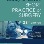 Bailey & Loves Short Practice Of Surgery 28th edition