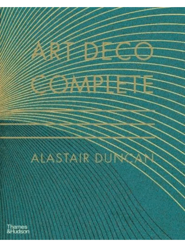 Art Deco Complete : The Definitive Guide to the Decorative Arts of the 1920s and 1930s - Image 1