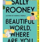 Beautiful World, Where Are You : Sunday Times number one bestseller