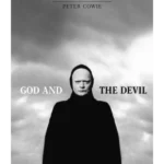 God and the Devil The Life and Work of Ingmar Bergman