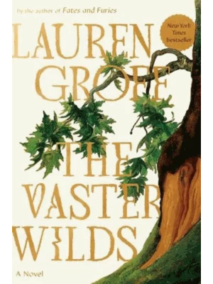 The Vaster Wilds