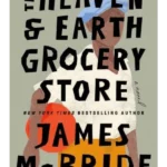 The Heaven & Earth Grocery Store
