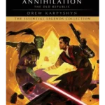Annihilation: Star Wars Legends (The Old Republic) -