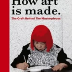How Art Is Made
