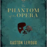 The Phantom of the Opera