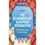 The Economics of European Integration 7e