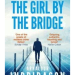 The Girl by the Bridge