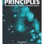 Computer Science Principles: The Foundational Concepts of Computer Science