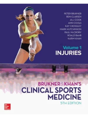 Brukner & Khans Clinical Sports Medicine Injuries Vol 1 1