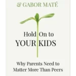 Hold on to Your Kids