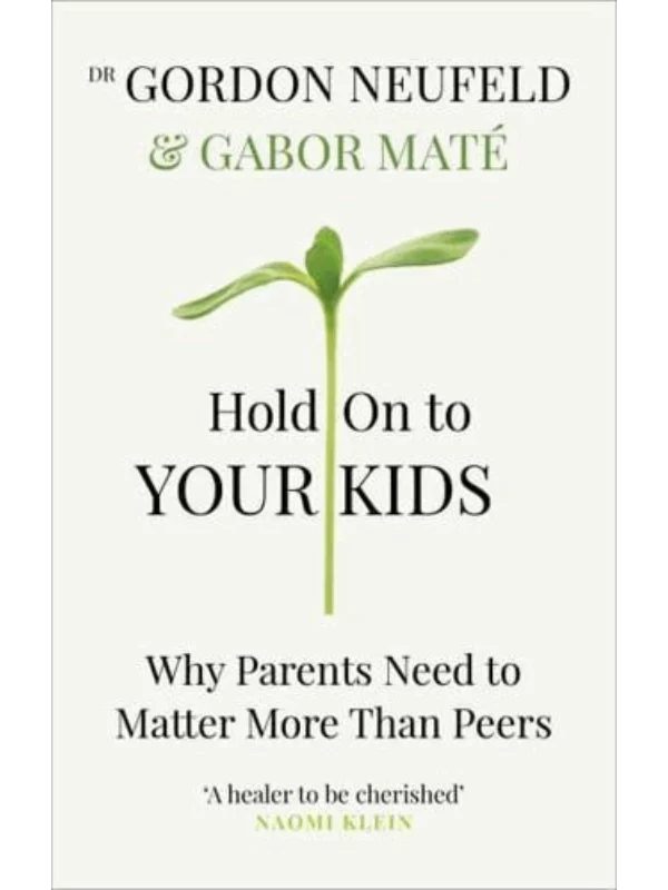 Hold on to Your Kids 1