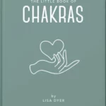 The Little Book of Chakras