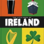 The Little Book of Ireland