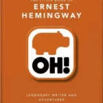 The Little Book of Ernest Hemingway