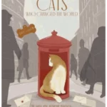 Cats Who Changed the World