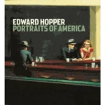Edward Hopper : Portraits of America